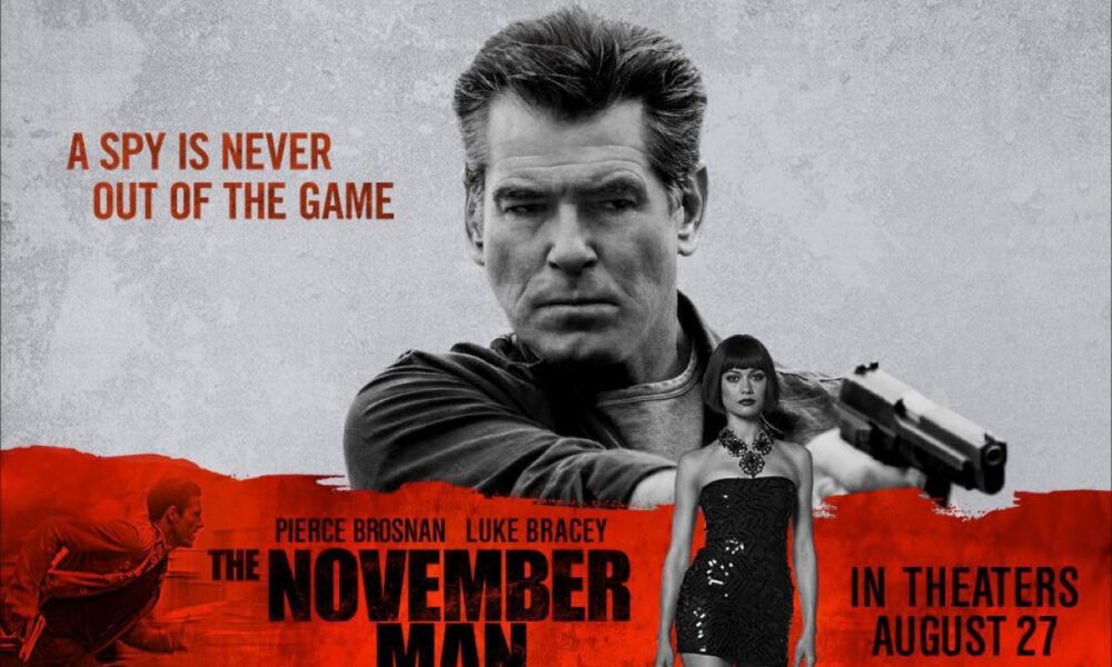 THE NOVEMBER MAN. Pierce Brosnan in a spy thriller brings a lot of joy