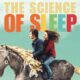 THE SCIENCE OF SLEEP. Part dream, part sci-fi, and captivating as hell