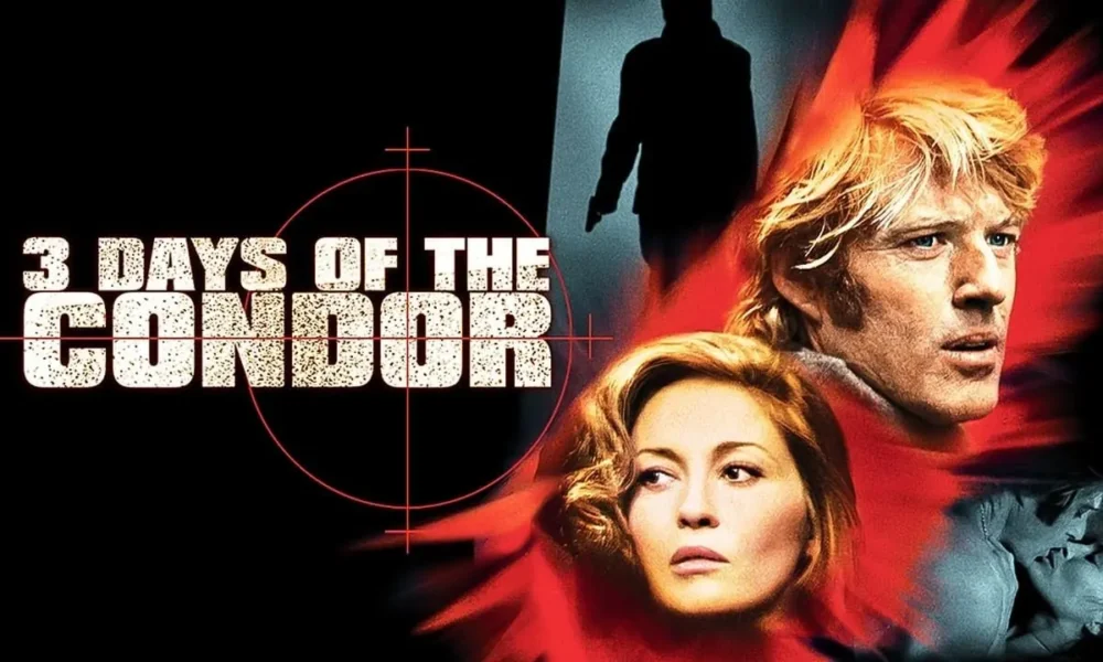 THREE DAYS OF THE CONDOR: A Paranoid Thriller Masterpiece