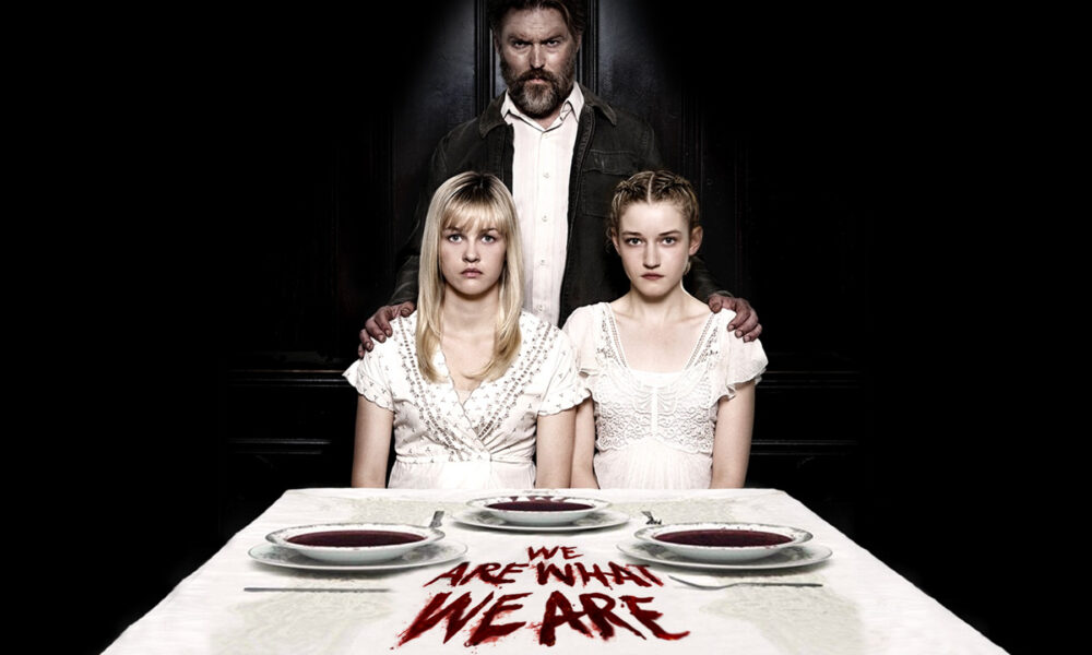 WE ARE WHAT WE ARE. Truly unsettling horror movie