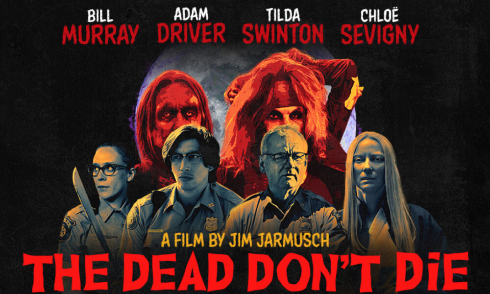 THE DEAD DON’T DIE Revisited: Loose Patchwork of Banalities