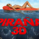 PIRANHA 3D: Unapologetically Joyful Gory Camp
